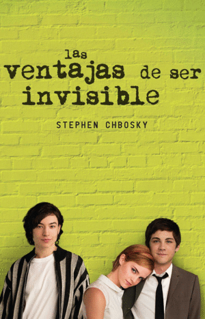 LAS VENTAJAS DE SER INVISIBLE