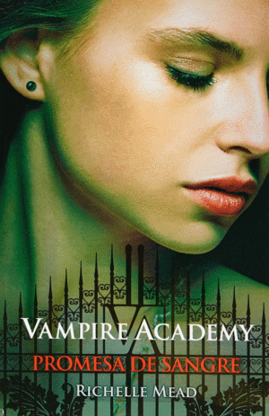 VAMPIRE ACADEMY. PROMESA DE SANGRE