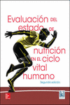 EVALUACION DEL ESTADO DE NUTRICION EN EL CIBLO VITAL HUMANO