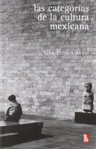 LAS CATEGOR�AS DE LA CULTURA MEXICANA