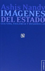 IM�GENES DEL ESTADO. CULTURA, VIOLENCIA Y DESARROLLO