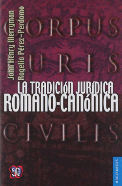 LA TRADICION JURIDICA ROMANO-CANONICA