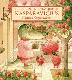ONCE CUENTOS FANT�STICOS DE KASPARAVICIUS