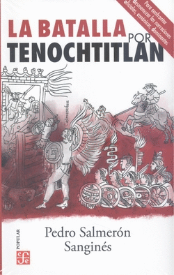 LA BATALLA POR TENOCHTITLAN