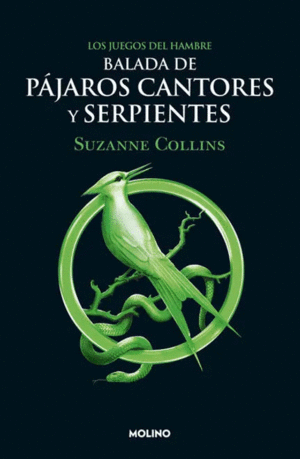 BALADA DE P�JAROS CANTORES Y SERPIENTES / LOS JUEGOS DEL HAMBRE