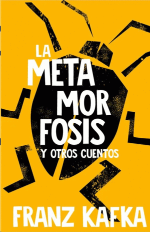 LA METAMORFOSIS Y OTROS CUENTOS