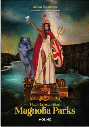 MAGNOLIA PARKS. HACIA LA OSCURIDAD (UNIVERSO MAGNOLIA PARKS 5)