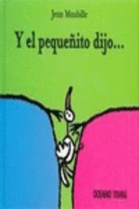 Y EL PEQUEITO DIJO...