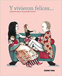 Y VIVIERON FELICES .....
