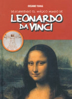 DESCUBRIENDO EL M�GICO MUNDO DE LEONARDO DA VINCI
