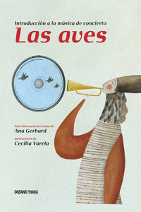 LAS AVES. INTRODUCCI�N A LA M�SICA DE CONCIERTO
