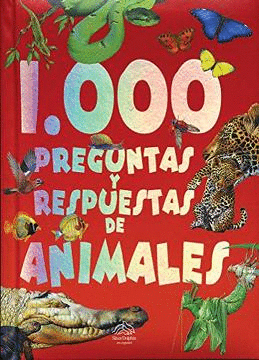1000 PREGUNTAS Y RESPUESTAS DE ANIMALES