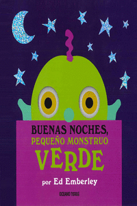BUENAS NOCHES PEQUE�O MONSTRUO VERDE