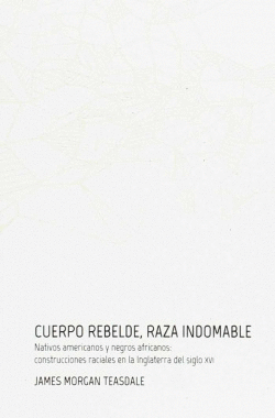 CUERPO REBELDE, RAZA INDOMABLE