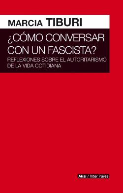 CMO CONVERSAR CON UN FASCISTA?