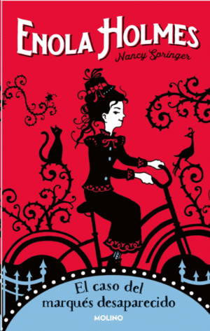 ENOLA HOLMES 1. EL CASO DEL MARQU�S DESAPARECIDO