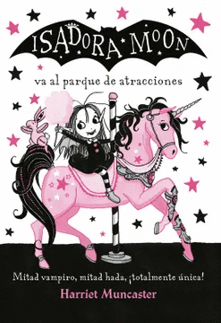 ISADORA MOON - VA AL PARQUE DE ATRACCION