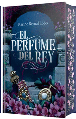 EL PERFUME DEL REY. SAGA REY I. (EDICI�N DE LUJO)