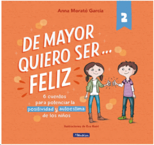 DE MAYOR QUIERO SER FELIZ 2