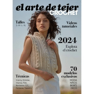 EL ARTE DE TEJER CROCHET 2024