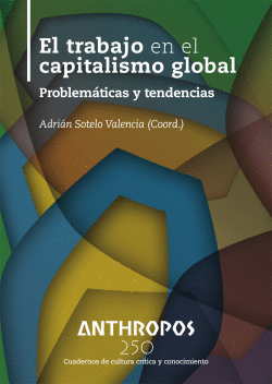 EL TRABAJO EN EL CAPITALISMO GLOBAL