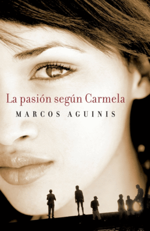 LA PASI�N SEG�N CARMELA