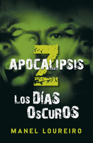 LOS DAS OSCUROS (APOCALIPSIS Z 2)