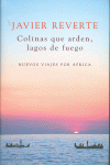 COLINAS QUE ARDEN, LAGOS DE FUEGO