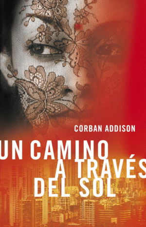 UN CAMINO A TRAV�S DEL SOL