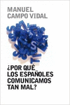 POR QU LOS ESPAOLES COMUNICAMOS TAN MAL?