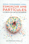 ESMORZAR AMB PARTCULES