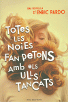 TOTES LES NOIES FAN PETONS AMB ELS ULLS TANCATS