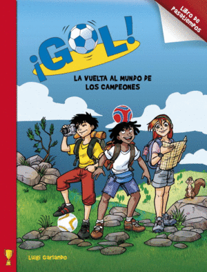 LA VUELTA AL MUNDO DE LOS CAMPEONES (�GOL! PASATIEMPOS)