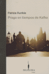 PRAGA EN TIEMPOS DE KAFKA