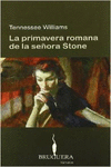 LA PRIMAVERA ROMANA DE LA SE�ORA STONE