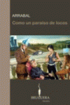 COMO UN PARAISO DE LOCOS