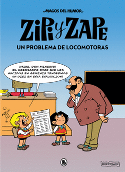 ZIPI Y ZAPE. UN PROBLEMA DE LOCOMOTORAS (MAGOS DEL HUMOR 216)
