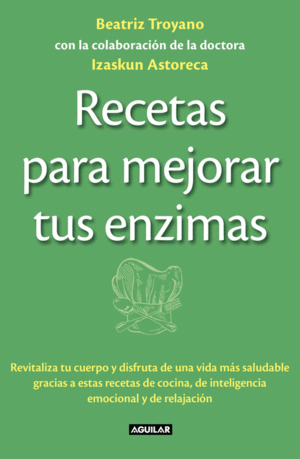 RECETAS PARA MEJORAR TUS ENZIMAS