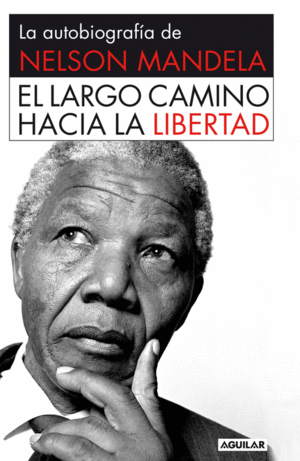 EL LARGO CAMINO HACIA LA LIBERTAD R�STICA