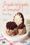�A QUI�N NO LE GUSTA UN BROWNIE?