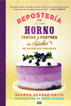 REPOSTER�A SIN HORNO. TARTAS Y POSTRES F�CILES DE HACER SIN HORNEAR