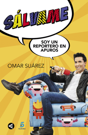 SLVAME, SOY UN REPORTERO EN APUROS