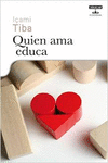ADOLESCENTES. QUIEN AMA EDUCA