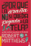 �POR QU� LA ARA�A NO SE QUEDA PEGADA A LA TELA?