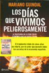 LOS D�AS QUE VIVIMOS PELIGROSAMENTE