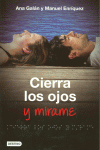 CIERRA LOS OJOS Y M�RAME