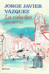 LA VIDA IBA EN SERIO