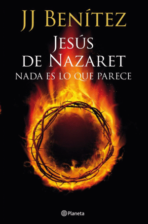 JESS DE NAZARET: NADA ES LO QUE PARECE