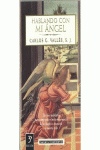 HABLANDO CON MI �NGEL