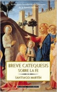 BREVE CATEQUESIS SOBRE LA FE